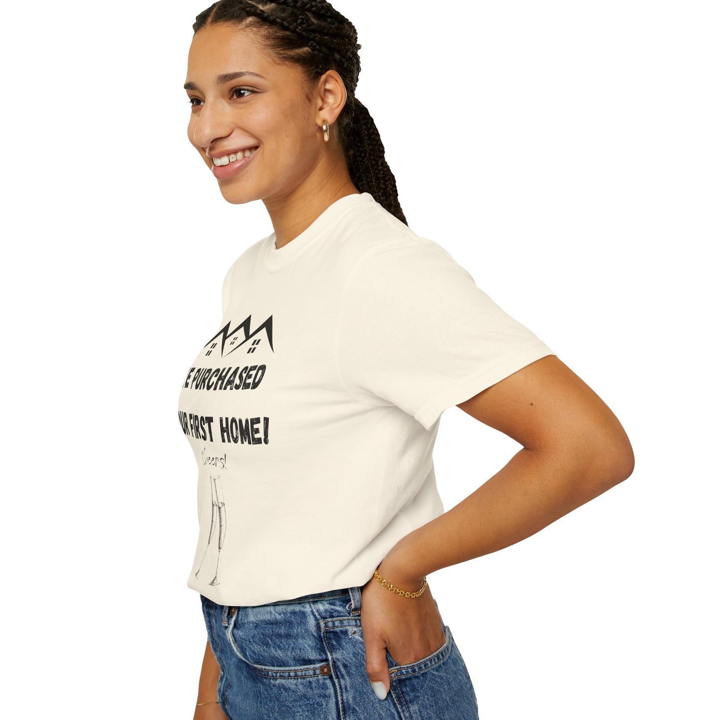 We Purchased Our First Home - Savagely Snatched T-shirt