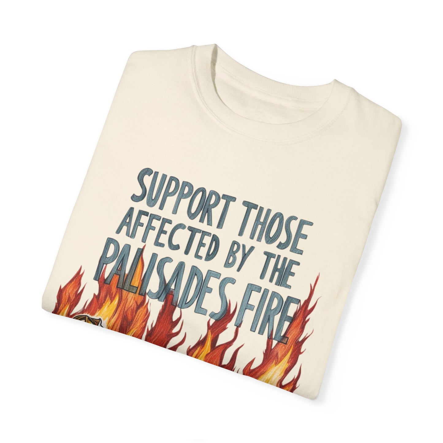 Firefighters Support Unisex T-shirt - Palisades Fire Relief Shirt By Savagely Snatched