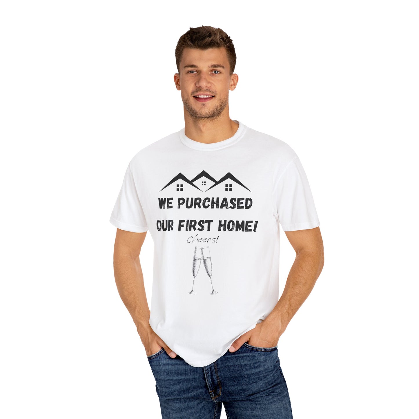 We Purchased Our First Home - Savagely Snatched T-shirt