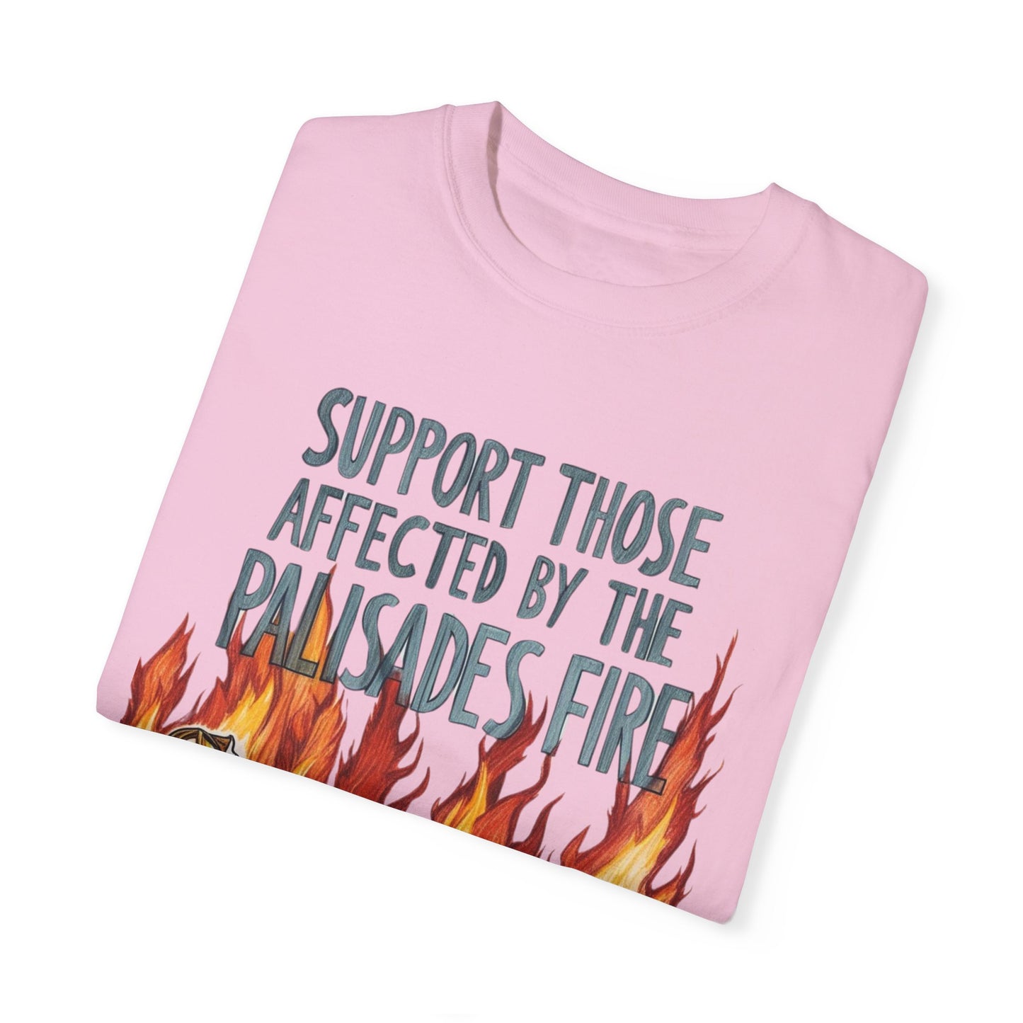 Firefighters Support Unisex T-shirt - Palisades Fire Relief Shirt By Savagely Snatched