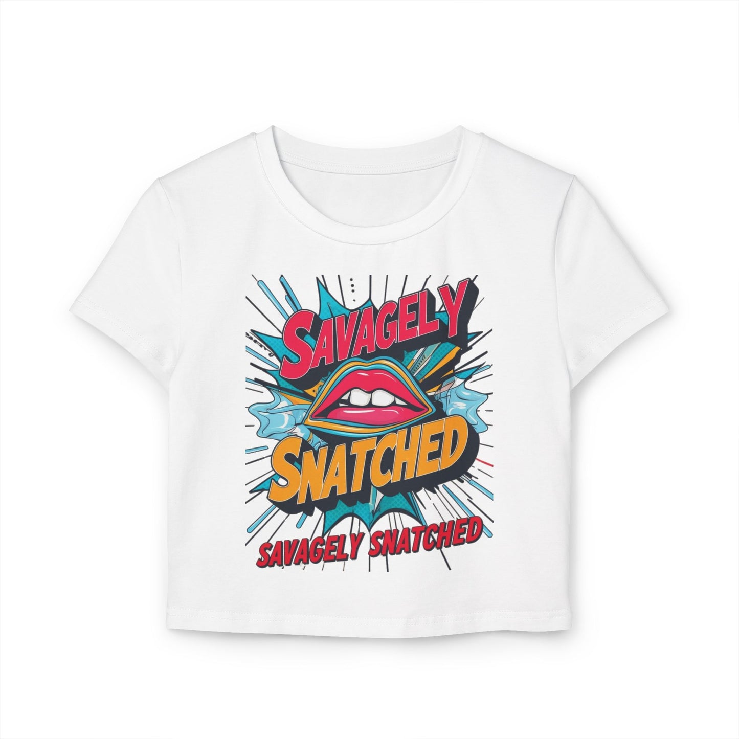 Baby Tee - Savagely Snatched Biting My Lip Women's T-Shirt