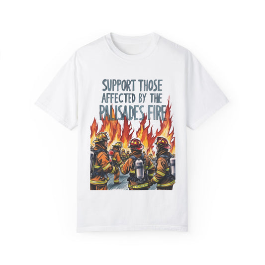 Firefighters Support Unisex T-shirt - Palisades Fire Relief Shirt By Savagely Snatched